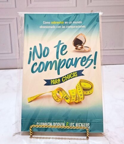 NO TE COMPARES PARA CHICAS