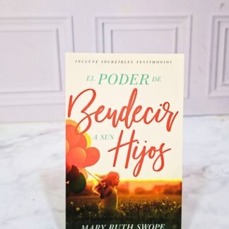 EL PODER DE BENDECIR A SUS HIJOS
