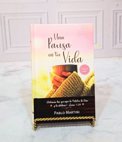 UNA PAUSA EN TU VIDA