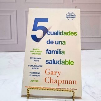 5 CUALIDADES DE UNA FAMILIA SALUDABLE