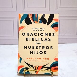 ORACIONES BIBLICAS POR NUESTROS HIJOS